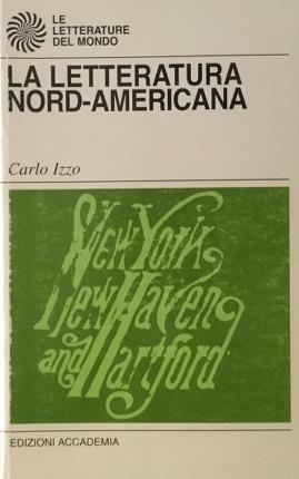 La letteratura nord-americana. Nuova edizione aggiornata.