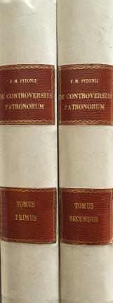 De Controversiis Patronorum. Nec non ab eis praesentatorum ad beneficia …