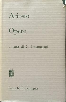 Opere. A cura di Giuliano Innamorati.