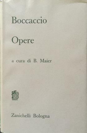 Opere. A cura di Bruno Maier.