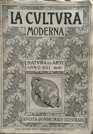 La cultura moderna. Natura ed arte. Anno XXI. Num. 7 …