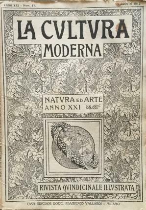 La cultura moderna. Natura ed arte. Anno XXI. Num. 17 …