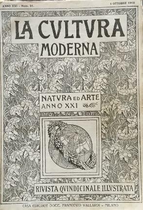 La cultura moderna. Natura ed arte. Anno XXI. Num. 21 …