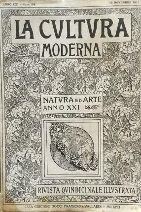 La cultura moderna. Natura ed arte. Anno XXI. Num. 24 …