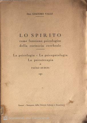 Lo spirito come funzione psicologica della corteccia cerebrale. La psicologia …