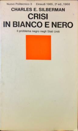 Crisi in bianco e nero. Prefazione di Roberto Giammanco.