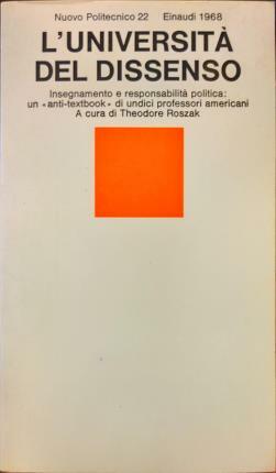 L’università del dissenso. A cura di Theodore Roszak.