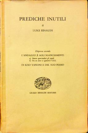 Prediche inutili. Dispensa seconda. L’andazzo è agli sganciamenti…