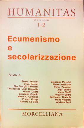 Humanitas. Ecumenismo e secolarizzazione.