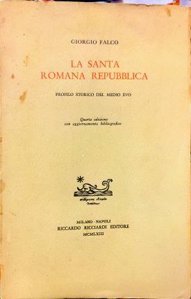 La santa romana repubblica. Profilo storico del Medio Evo. Quarta …