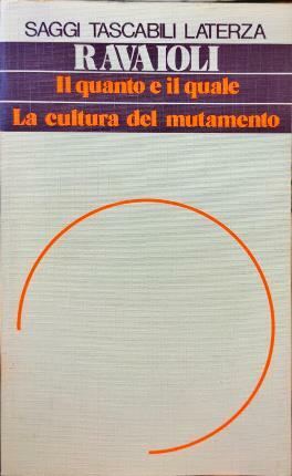 Il quanto e il quale. La cultura del mutamento.