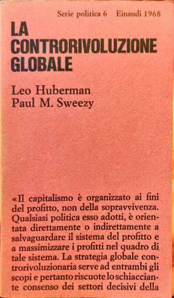 La controrivoluzione globale. La politica degli Stati Uniti dal 1963 …