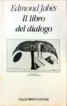 Il libro del dialogo. Traduzione di Antonio Prete.