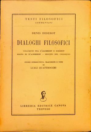 Dialoghi filosofici. Colloquio fra D’Alembert e Diderot. Sogno di D’Alembert …