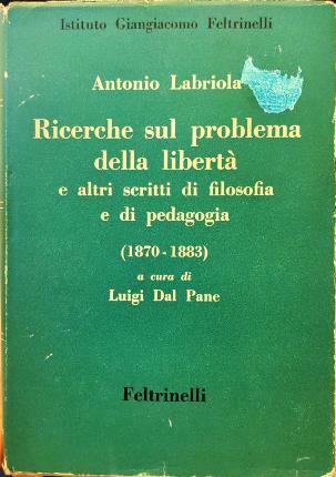Ricerche sul problema della libertà e altri scritti di filosofia …