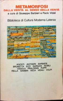 Metamorfosi. Dalla verità al senso della verità. A cura di …