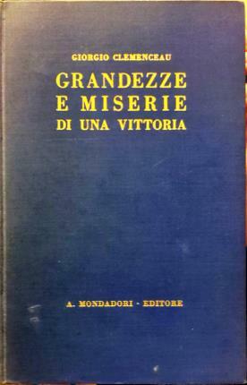 Grandezze e miserie di una vittoria. Con 14 illustrazioni fuori …