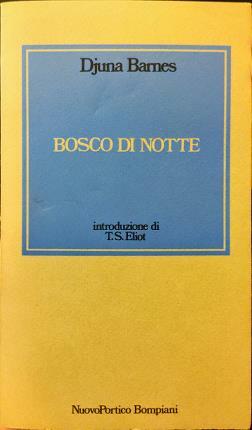 Bosco di notte. Introduzione di T. S. Eliot.