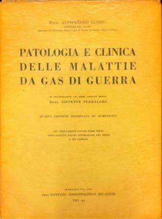 Patologia e clinica delle malattie da gas di guerra. In …