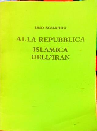 Uno sguardo alla Repubblica Islamica dell’Iran.