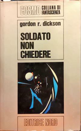 Soldato non chiedere.
