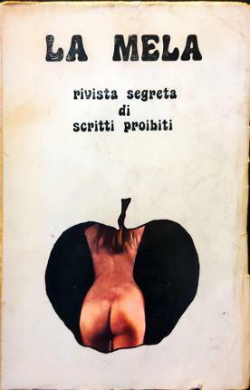 La mela. Rivista segreta di scritti proibiti.