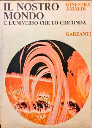 Il nostro Mondo e l’Universo che lo circonda. Due Volumi. …