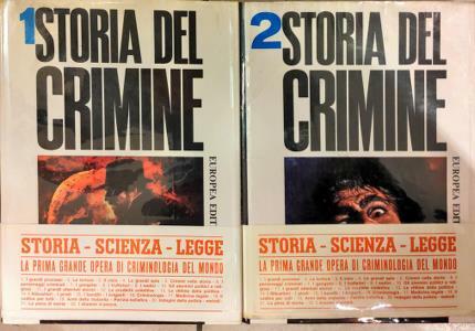 Storia del crimine. Volume I-II.