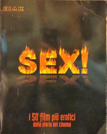 Sex! I 50 film più erotici della storia del cinema.