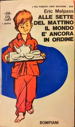 Alle sette del mattino il mondo è ancora in ordine.
