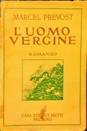L’uomo vergine. Romanzo. Traduzione di Armando Salucci.