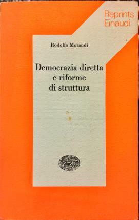 Democrazia diretta e riforme di struttura.