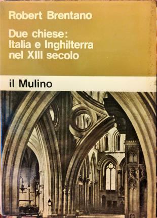 Due chiese: Italia e Inghilterra nel XIII secolo. Traduzione di …