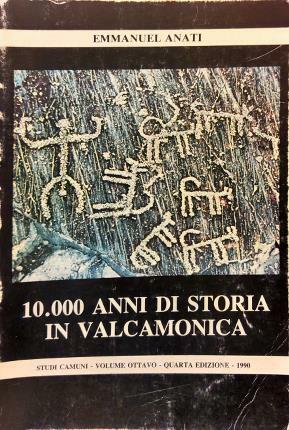 10.000 anni di storia in Valcamonica. Volume ottavo. Con una …