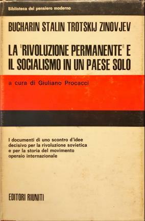 La “rivoluzione permanente” e il socialismo in un paese solo. …