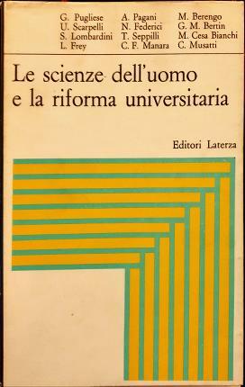 Le scienze dell’uomo e la riforma universitaria. Studi e ricerche …