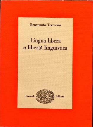 Lingua libera e libertà linguistica. Introduzione alla linguistica storica
