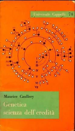 Genetica, Scienza dell’eredità. Traduzione e prefazione di Salvatore Russo-Caia.