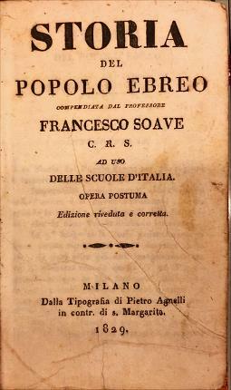 Storia del popolo Ebreo compendiata dal professore Francesco Soave C. …