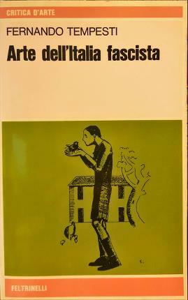 Arte dell’Italia fascista.