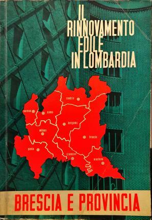 Il rinnovamento edile in Lombardia. Brescia e provincia.