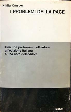 I problemi della pace. Con una prefazione dell’autore all’edizione italiana …