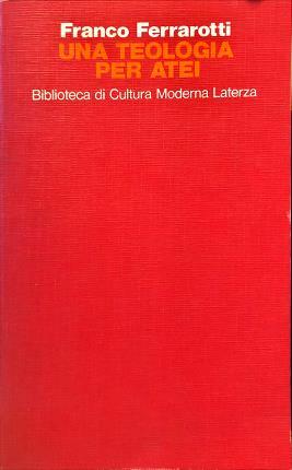 Una teologia per atei. La religione perenne.
