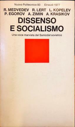 Dissenso e Socialismo. Una voce marxista del Samizdat sovietico. Con …