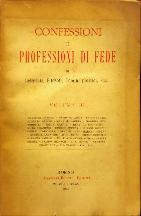 Confessioni e professioni di fede di Letterati, Filosofi, Uomini politici, …