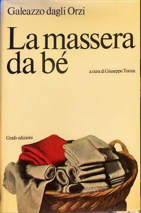 La massera da bé. A cura di Giuseppe Tonna.