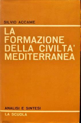 La formazione della civiltà mediterranea.