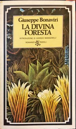 La divina foresta. Introduzione di Giorgio Manganelli.