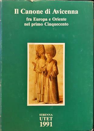 Il Canone di Avicenna fra Europa e Oriente nel primo …