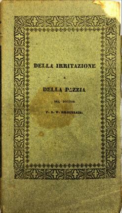 Della irritazione e della pazzia. Opera nella quale i rapporti …